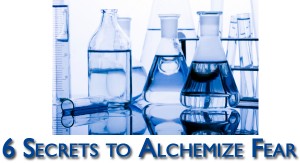 Alchemize Fear