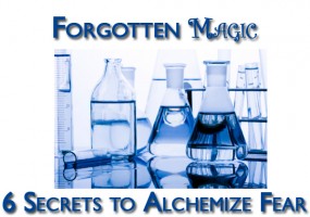 Alchemize Fear
